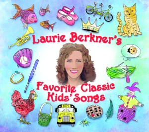 Laurie Berkner's Favorite Classic Kids' Songs_cover_CMYK_2835px_300dpi